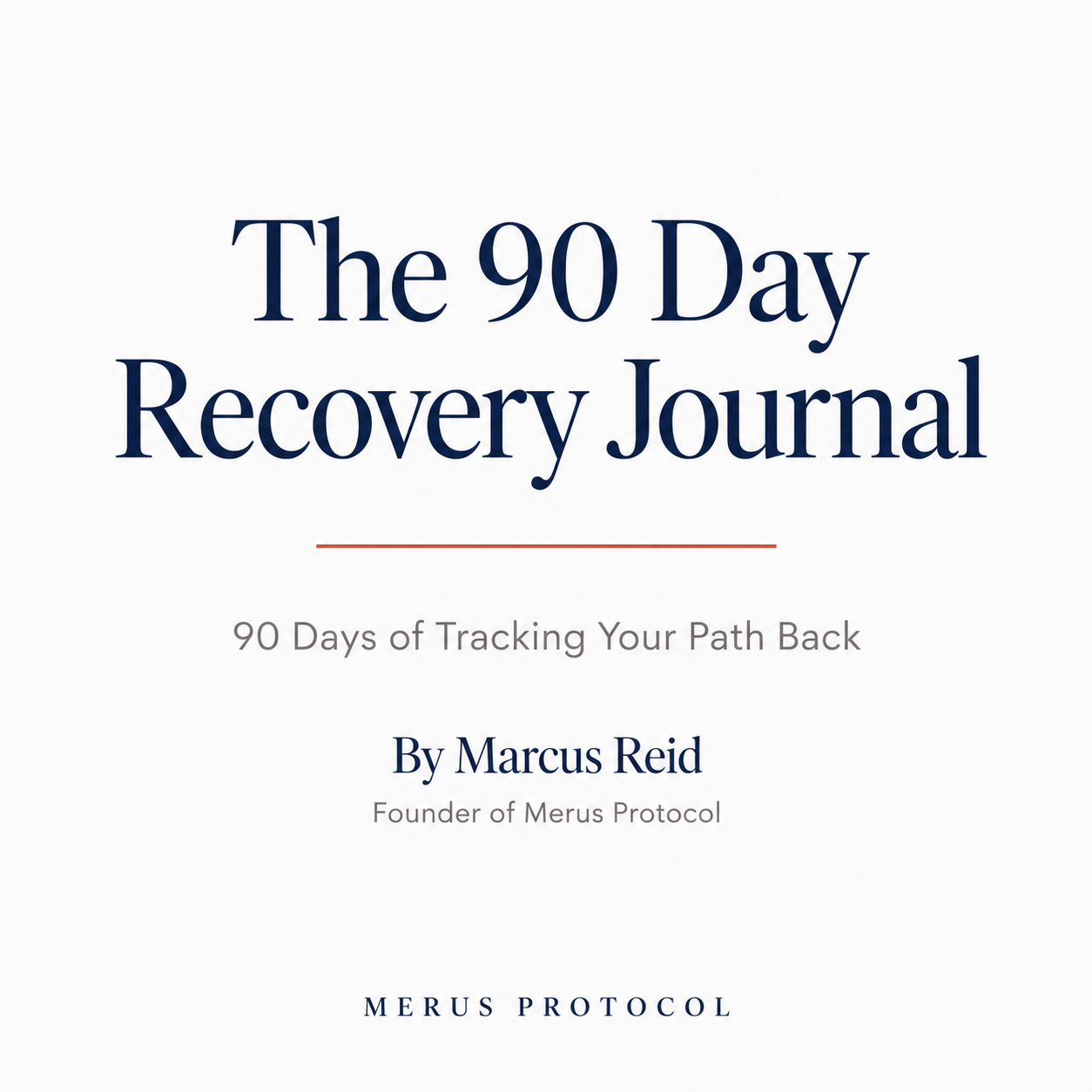 The 90 Day Recovery Journal
